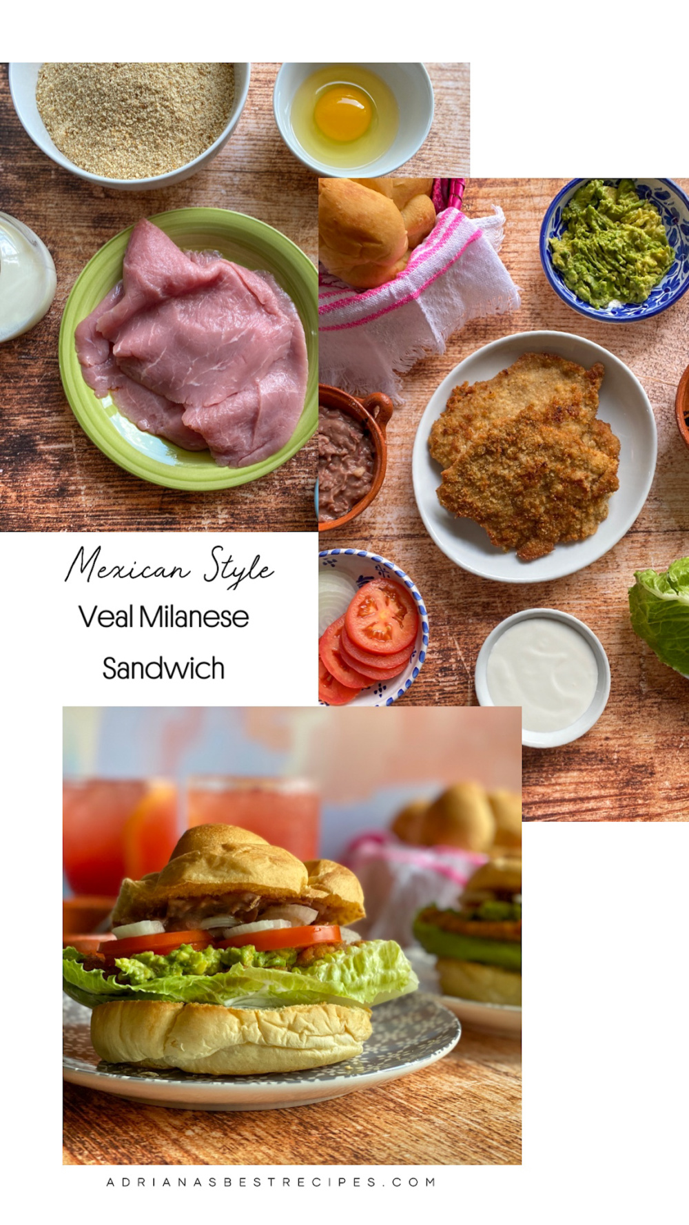 Veal Milanese Sandwich Mexican-Style - Adriana's Best Recipes