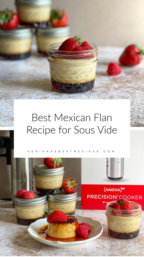 Best Mexican Flan Recipe for Sous Vide - Adriana's Best Recipes
